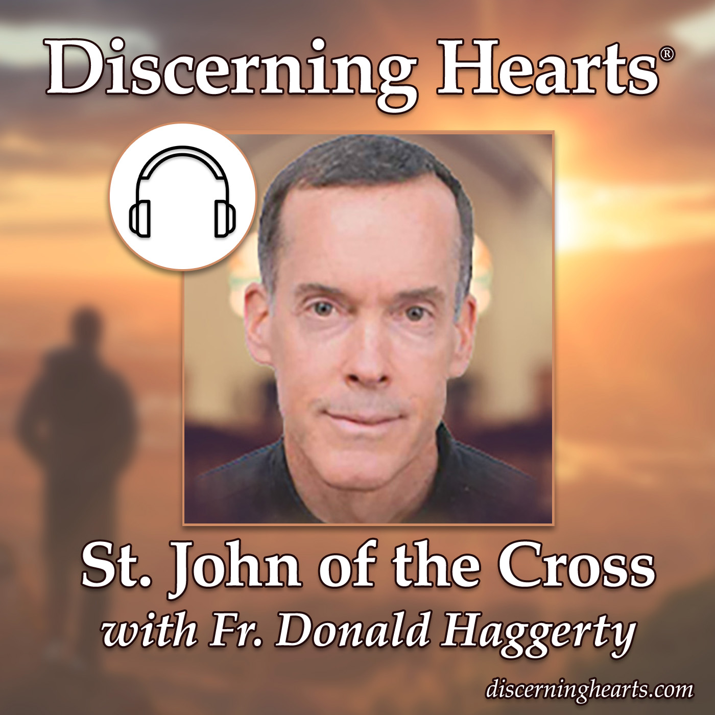 Fr. Donald Haggerty - St. John of the Cross